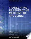 Translating regenerative medicine to the clinic /