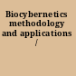 Biocybernetics methodology and applications /