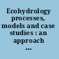 Ecohydrology processes, models and case studies : an approach to the sustainable management of water resources /