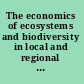 The economics of ecosystems and biodiversity in local and regional policy and management