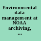Environmental data management at NOAA archiving, stewardship, and access /