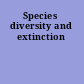 Species diversity and extinction