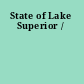 State of Lake Superior /