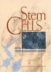 Stem cells and the future of regenerative medicine /