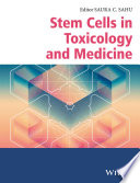 Stems cells in toxicology and medicine /