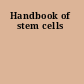 Handbook of stem cells