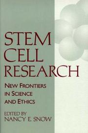 Stem cell research : new frontiers in science and ethics /
