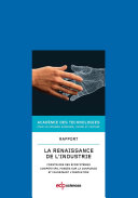 La renaissance de l'industrie : Construire des écosystèmes compétitifs, fondés sur la confiance et favorisant l'innovation /