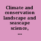 Climate and conservation landscape and seascape science, planning, and action /