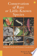 Conservation of rare or little-known species biological, social, and economic considerations /