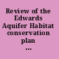 Review of the Edwards Aquifer Habitat conservation plan : report 1 /