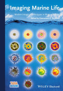 Imaging marine life : macrophotography and microscopy approaches for marine biology /