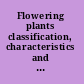 Flowering plants classification, characteristics and breeding /