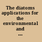 The diatoms applications for the environmental and earth sciences /