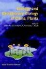 Ecology and evolutionary biology of clonal plants : proceedings of Clone-2000, an international workshop held in Obergurgl, Austria, 20-25 August 2000 /