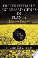 Differentially expressed genes in plants a bench manual /