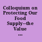 Colloquium on Protecting Our Food Supply--the Value of Plant Genome Initiatives