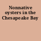 Nonnative oysters in the Chesapeake Bay