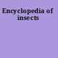 Encyclopedia of insects