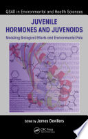 Juvenile hormones and juvenoids modeling biological effects and environmental fate /