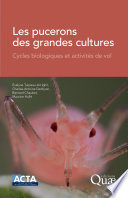 Les pucerons des grandes cultures Cycles biologiques et activités de vol /