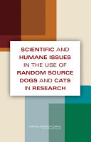 Scientific and humane issues in the use of random source dogs and cats in research