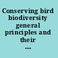 Conserving bird biodiversity general principles and their application /