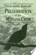 The scientific bases for preservation of the Mariana Crow