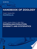 Mammalian evolution, diversity and systematics /