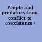 People and predators from conflict to coexistence /