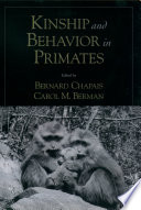 Kinship and behavior in primates /