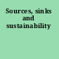 Sources, sinks and sustainability