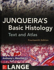 Junqueira's basic histology text and atlas /