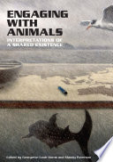 Engaging with animals : interpretations of a shared existence /
