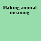 Making animal meaning