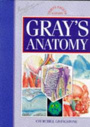 Gray's anatomy : the anatomical basis of medicine and surgery.