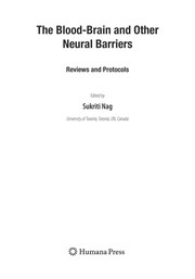 The blood-brain and other neural barriers : reviews and protocols /