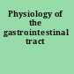 Physiology of the gastrointestinal tract