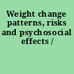 Weight change patterns, risks and psychosocial effects /