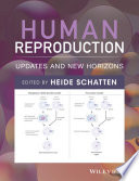 Human reproduction : updates and new horizons /