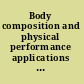 Body composition and physical performance applications for the military services /