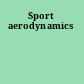 Sport aerodynamics