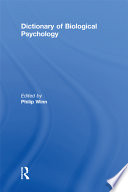 Dictionary of biological psychology /