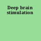 Deep brain stimulation