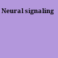Neural signaling