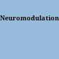 Neuromodulation