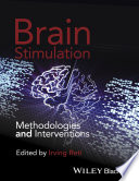 Brain stimulation : methodologies and interventions /