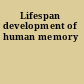 Lifespan development of human memory