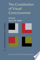 The constitution of visual consciousness lessons from binocular rivalry /