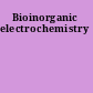 Bioinorganic electrochemistry